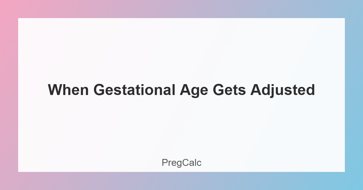 gestational age gets adjusted illustration